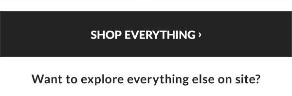 Shop everything
